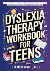 Dyslexia Therapy Workbook for Teens