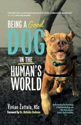 Being A (Good) Dog In The Human's World: Understanding the