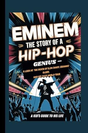 Eminem: the Story of a Hip-Hop Genius a Look At the Death