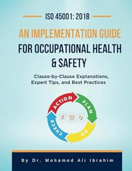 ISO 45001: 2018 An Implementation Guide for Occupational Health