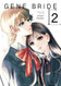 Gene Bride Vol. 2