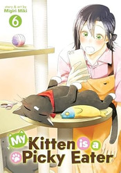 My Kitten is a Picky Eater Vol. 6
