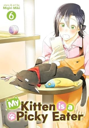 My Kitten is a Picky Eater Vol. 6