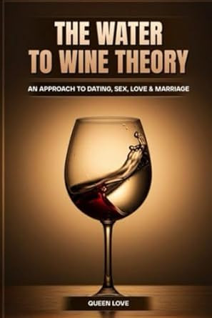 The Water to Wine Theory