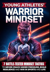 Young Athletes' Warrior Mindset