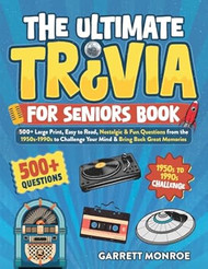 The Ultimate Trivia for Seniors Book