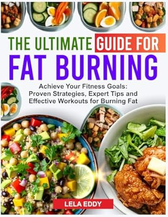 THE ULTIMATE GUIDE FOR FAT BURNING