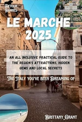 Le Marche Travel Guide 2025
