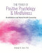 The Power of Positive Psychology and Mindfulness
