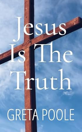 Jesus Is The Truth