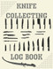 Knife Collecting Log Book