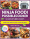 Ninja Foodi PossibleCooker Cookbook