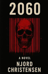 2060: The Second Coming A Dystopian Novel