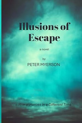 Illusions of Escape