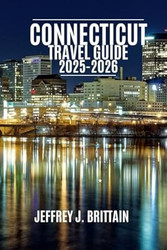 Connecticut Travel Guide 2025-2026
