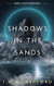 Shadows in the Sands Shadows in the Sands