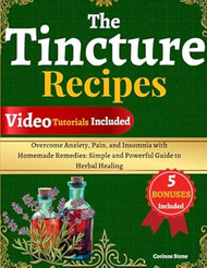 The Tincture Recipes Book