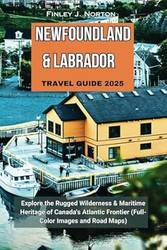 NEWFOUNDLAND & LABRADOR TRAVEL GUIDE 2025