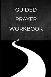 Guided Prayer Workbook