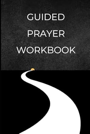 Guided Prayer Workbook