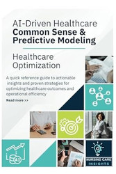 AI-Driven Healthcare Common Sense & Predictive Modeling