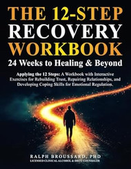The 12-Step Recovery Workbook