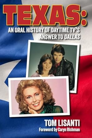 Texas: An Oral History of Daytime TVs Answer to Dallas