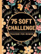 75 Soft Challenge Tracker for Women