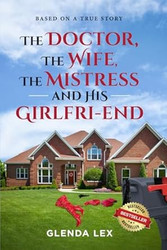 The Doctor The Wife The Mistress And His Girlfri-End