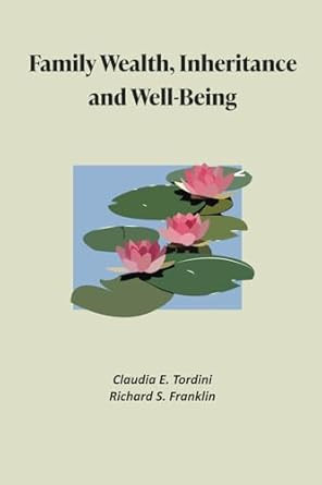 FAMILY WEALTH INHERITANCE AND WELL-BEING