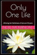Only One Life