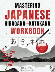 Mastering Japanese Hiragana and Katakana