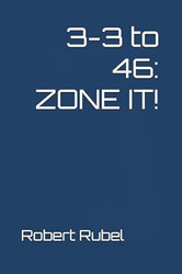 3-3 to 46: ZONE IT!