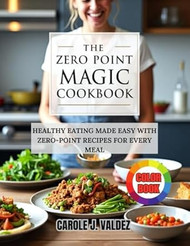 The Zero Point Magic Cookbook