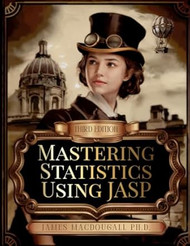 Mastering Statistics Using JASP