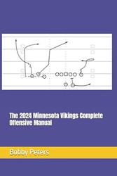 The 2024 Minnesota Vikings Complete Offensive Manual