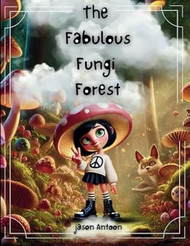 The Fabulous Fungi Forest