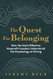 The Quest for Belonging