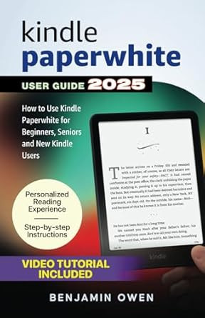 Kindle Paperwhite User Guide: How to Use Kindle Paperwhite