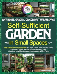 Self-Sufficient Garden in Small Spaces