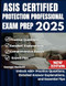 ASIS CERTIFIED PROTECTION PROFESSIONAL EXAM PREP 2025