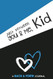Just Between You & Me Kid