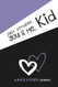 Just Between You & Me Kid