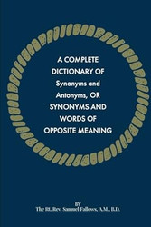 A Complete Dictionary of Synonyms and Antonyms or Synonyms