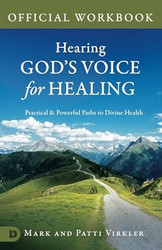 The Official Workbook for Hearing Gods Voice for Healing