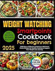 WEIGHT WATCHING SMARTPOINTS COOKBOOK FOR BEGINNERS