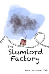The Slumlord Factory