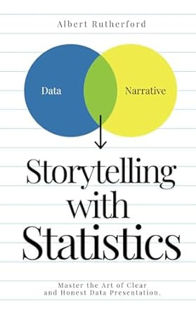 Storytelling with Statistics