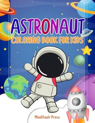 Astronaut Coloring Book for Kids