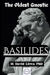 Basilides: The Oldest Gnostic